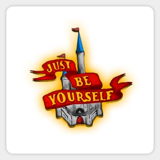 Just Be Yourself Castle Sticker